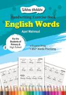 Handwriting EXercise Book : English Words - Cursive Fornd