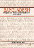 Bangladesh Origins and Indian Ocean Relations (1971-75) 