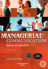 Managerial Communication : Strategies and Applications