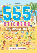 555 Stickers, Sea, Sun and Play