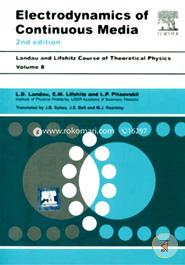 Electrodynamics of Continuous Media: Course of Theoretical Physics - Vol. 8