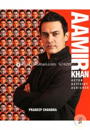 Aamir Khan: Actor, Activist, Achiever