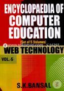 Encyclopaedia of Computer Education: Web Technology (Set of 5 Volumes) 
