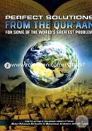 Perfect Solutions From Qur'aan For Some of World's Greatest Problems