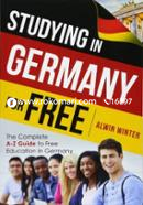 Studying in Germany for Free: The Complete A-z Guide to Free Education in Germany
