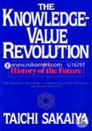 Knowledge Value Revolution: Or a History of the Future