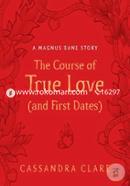 The Course of True Love and First Dates: A Magnus Bane Story