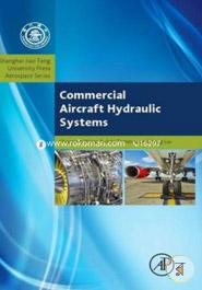 Commercial Aircraft Hydraulic Systems: Shanghai Jiao Tong University Press Aerospace Series (Aerospace Engineering)