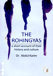 The Rohingyas : A Short Account of Their History and Culture image