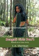 Bengali Girls Don't: Based on a True Story