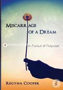Miscarriage of a Dream