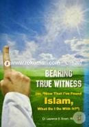 Bearing True Witness (or 