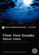 Clear Your Doubts About Islam: 50 Anwers to Common Questions 