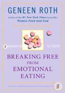 Breaking Free from Emotional Eating