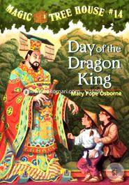 Magic Tree House 14: Day of the Dragon King 