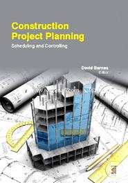 Construction Project Planning: Scheduling And Controlling