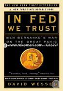 In FED We Trust: Ben Bernanke's War on the Great Panic 