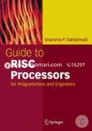 Guide to RISC Processors for Programmers and Engineers