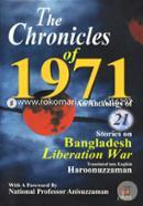 The Chronicles Of 1971 (An Anthology Of 21 Stories On Bangladesh Liberation War)