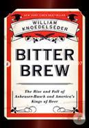 Bitter Bre: The Rise and Fall of Anheuser - Busch and America's Kings of Beer image