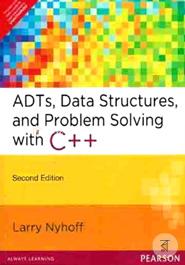 ADTs, Data Structures, and Problem Solving with C 