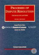 Process Dispute Resolution : The Role of Lawyers