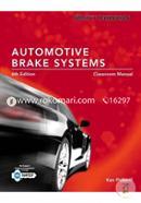 Today's Technician: Automotive Brake Systems, Classroom and Shop Manual