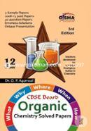 What, Why, Where, When and How of Organic Chemistry CBSE Board Class 12