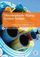 Thermoplastic Piping System Design