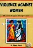 Violence Against Women: Human Rights Perspective (Paperback)
