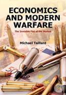 Economics And Modern Warfare: The Invisible Fist Of The Market