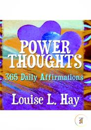 Power Thoughts: 365 Daily Affirmations