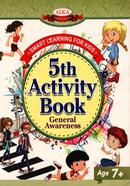 5th Activity Book : General Awareness Age 7 