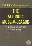 The All India Muslim League (A Social Analysis 1906-1946) image