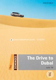 Dominoes Two: The Drive to Dubai (Dominoes: Level 2)