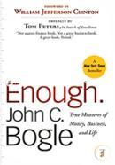 Enough: True Measures Of Money, Business, And Life 