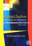 Regional Dualism: Implications For Imbalanced Development In Pakistan(1947-1970)