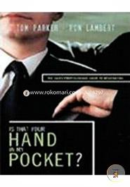 Is That Your Hand in My Pocket? : The Sales Professional's Guide to Negotiating