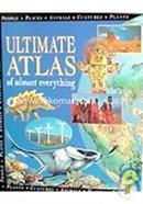 The Ultimate Atlas of Almost Everything