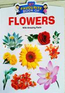 My Favourite Book Of : Flowers