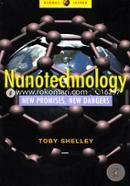 Nanotechnology: New Promises, New Dangers