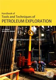 Handbook of Tools and Techniques of Petroleum Exploration