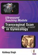 Ultrasound Teaching Module Transvaginal Scan in Gynecology