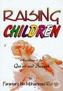 Raising Children According to the Qur'an and Sunnah