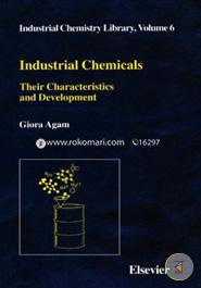 Industrial Chemicals: Their Characteristics and Development