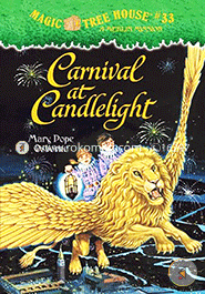 Magic Tree House 33: Carnival at Candlelight
