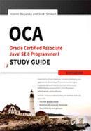 OCA: Oracle Certified Associate Java SE 8 Programmer I Study Guide image