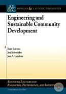 Engineering and Sustainable Community Development (Synthesis Lectures on Engineers, Technology, and Society)
