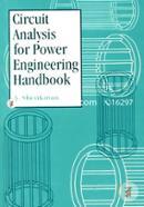 Circuit Analysis for Power Engineering Handbook