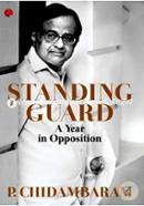Standing Guard: A Year in Opposition